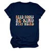 Lee libros sé amable Amazon eBay sitio independiente de moda versátil camiseta de mujer de cuello redondo y manga corta