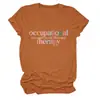 Terapia ocupacional Amazon eBay site independente camiseta feminina da moda e personalizada com gola redonda e manga curta
