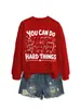 ¡Puedes hacerlo, tú puedes!. Amazon eBay sitio independiente moda divertida sudadera de otoño e invierno para mujer