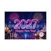 Tela de fondo Feliz Año Nuevo 2027 Tela colgante temática de Año Nuevo Europeo y Americano Pancarta de celebración de festival