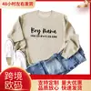 Sudadera Casual de Manga Larga con Cuello Redondo y Estampado de Letras 'Boy Mama from Son up' para Exportación de Comercio Exterior