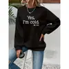[Código Europeo Transfronterizo] Sí, Sudadera con Estampado de Letras 'Tengo Frío' para Mujer